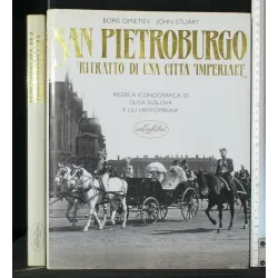 SAN PIETROBURGO RITRATTO DI UNA CITTA' IMPERIALE