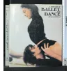 A HISTORY OF BALLET AND DANCE