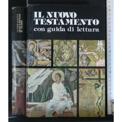 IL NUOVO TESTAMENTO CON GUIDA DI LETTURA