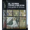 IL NUOVO TESTAMENTO CON GUIDA DI LETTURA