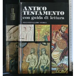L'ANTICO TESTAMENTO CON GUIDA DI LETTURA PENTATEUCO/LIBRI