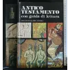 L'ANTICO TESTAMENTO CON GUIDA DI LETTURA PENTATEUCO/LIBRI