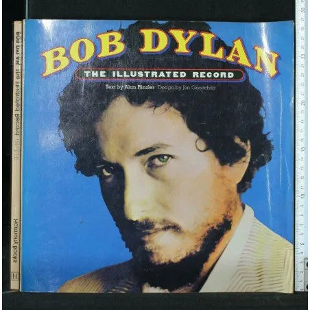 BOB DYLAN THE ILLUSTRATED RECORD