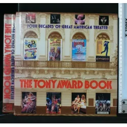 THE TONY AWARD BOOK FOUR DECADES OF GREAT AMERICAN THEATER