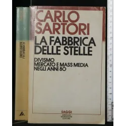 LA FABBRICA DELLE STELLE MERCATO E MASS MEDIA NEGLI ANNI 80