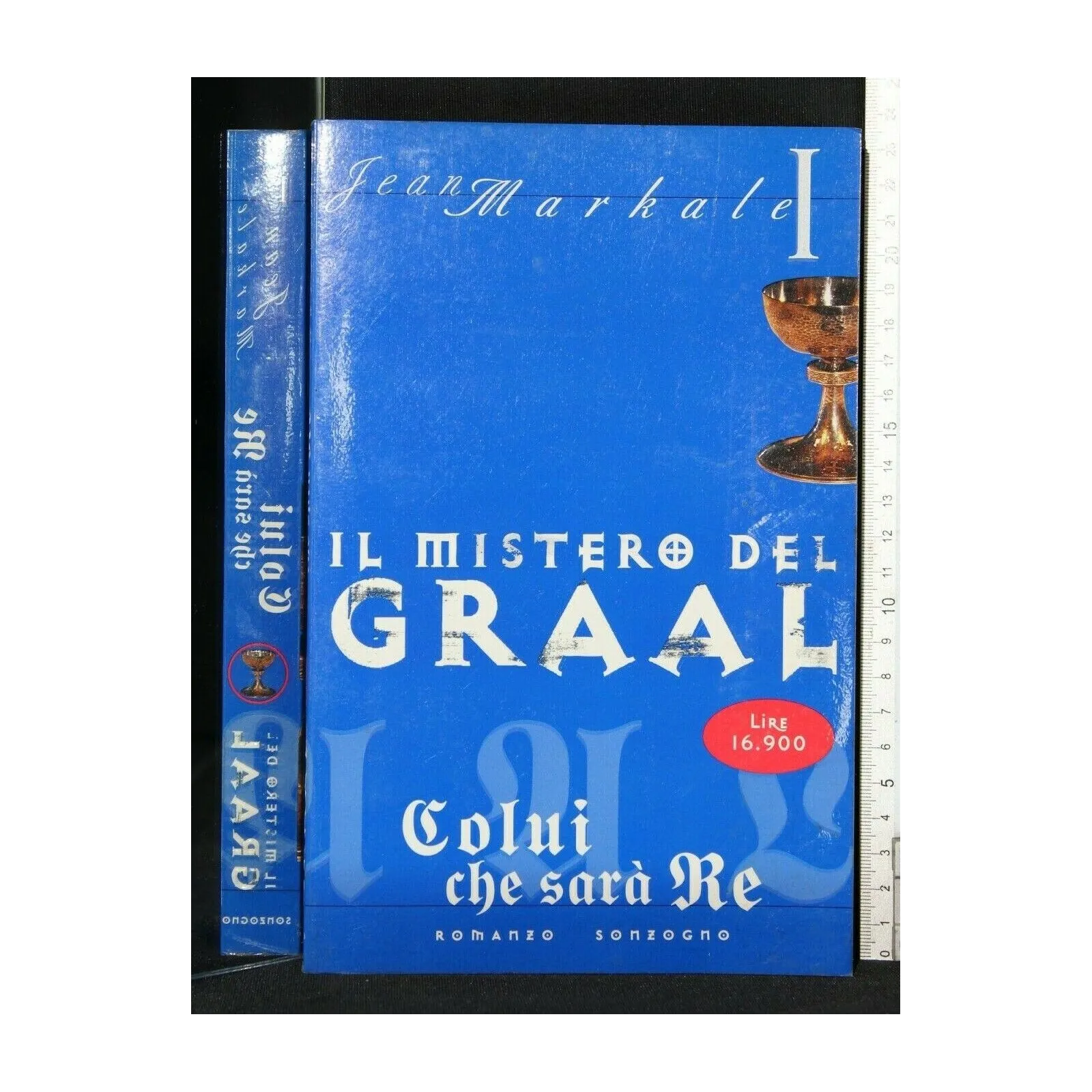 IL MISTERO DEL GRAAL COLUI CHE SARA' RE
