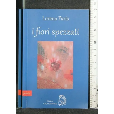 I FIORI SPEZZATI