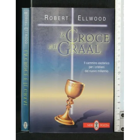 LA CROCE E IL GRAAL