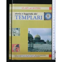 ATLANTI DEL MISTERO STORIA E LEGGENDA DEI TEMPLARI
