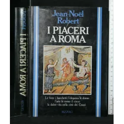 I PIACERI A ROMA