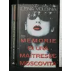 MEMORIE DI UNA MAITRESSE MOSCOVITA