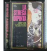 LA STREGA DIPINTA