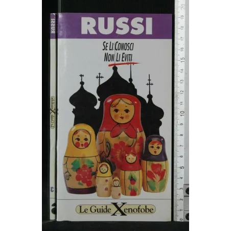 RUSSI SE LI CONOSCI NON LI EVITI