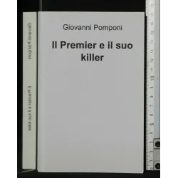 IL PREMIER E IL SUO KILLER. GIOVANNI POMPONI. ILMIOLIBRO. EX