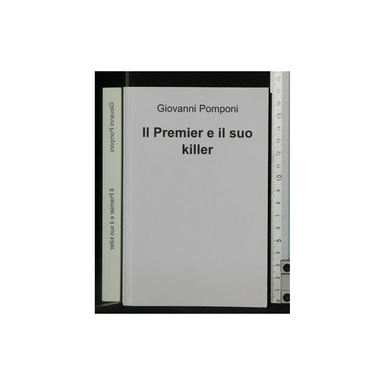 IL PREMIER E IL SUO KILLER. GIOVANNI POMPONI. ILMIOLIBRO. EX