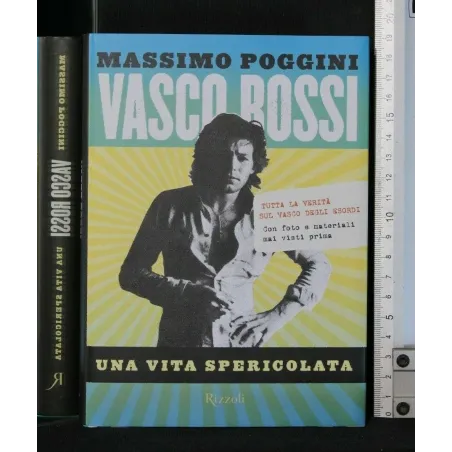 VASCO ROSSI UNA VITA SPERICOLATA