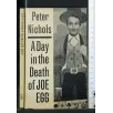 A DAY IN THE DEATH OF JOE EGG