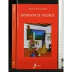 DOMANI SI VEDRA'