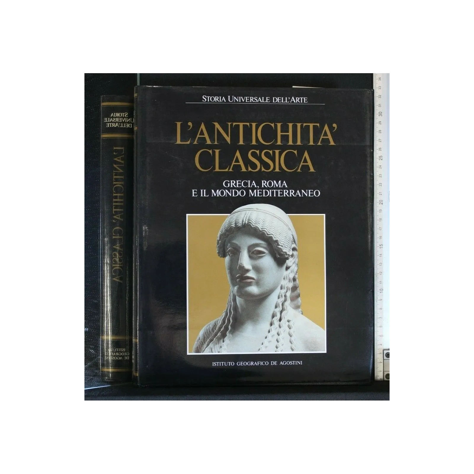 STORIA UNIVERSALE DELL'ARTE L'ANTICHITA' CLASSICA GRECIA, ROMA E