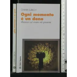 OGNI MOMENTO E' UN DONO