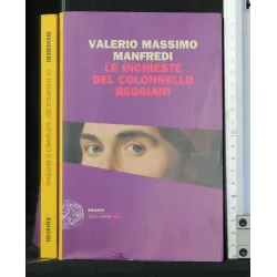 LE INCHIESTE DEL COLONELLO REGGIANI