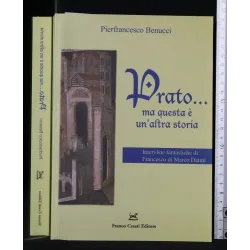 PRATO... MA QUESTA E' UN'ALTRA STORIA