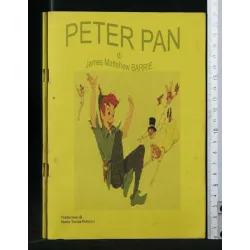 PETER PAN OVVERO IL BAMBINO CHE NON VOLEVA CRESCERE