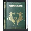 I GRANDI DELLA STORIA GENGIS KHAN