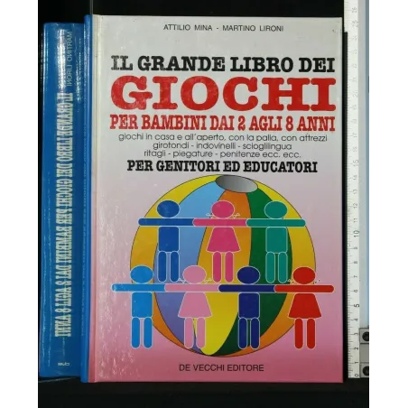 IL GRANDE LIBRO DEI GIOCHI PER BAMBINI DAI 2 AGLI 8 ANNI