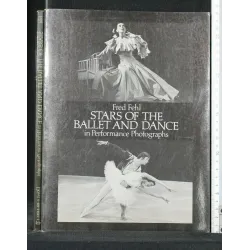 STARS OF THE BALLET AND DANCE IN PERFORMANCE PHOTOGRAPHS