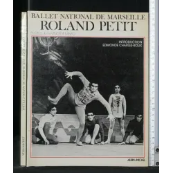 BALLET NATIONAL DE MARSEILLE ROLAND PETIT