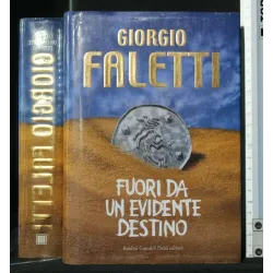 FUORI DA UN EVIDENTE DESTINO