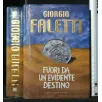 FUORI DA UN EVIDENTE DESTINO
