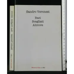 BACI SCAGLIATI ALTROVE