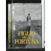 FIGLIO DELLA FORTUNA