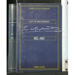 I GRANDI DELLA LETTERATURA BEL-AMI