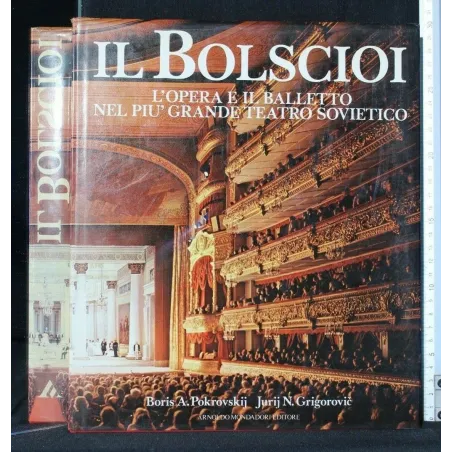 IL BOLSCIOI L'OPERA E IL BALLETTO NEL PIÙ GRANDE TEATRO