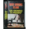 UN GIORNO TI VEDRO'