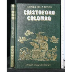 I GRANDI DELLA STORIA CRISTOFORO COLOMBO