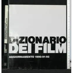 DIZIONARIO DEI FILM AGGIORNAMENTO 1990-91-92