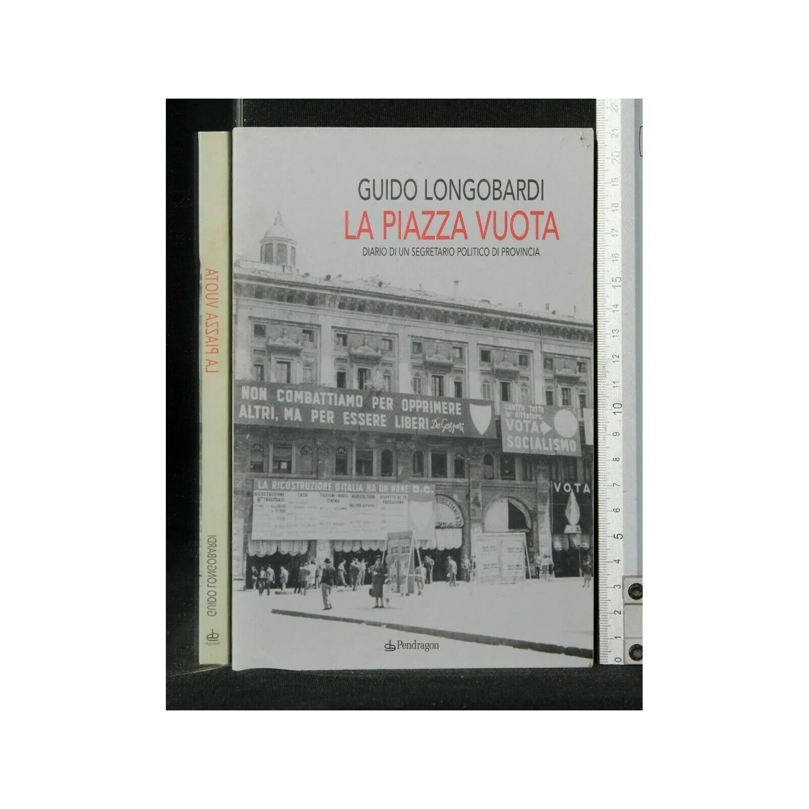 LA PIAZZA VUOTA DIARIO DI UN SEGRETARIO POLITICO DI PROVINCIA