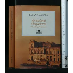 NOVANT'ANNI D'IMPAZIENZA