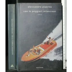 CON LE PEGGIORI INTENZIONI