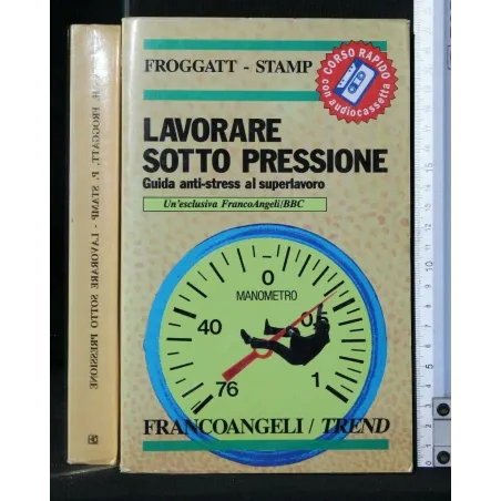 LAVORARE SOTTO PRESSIONE