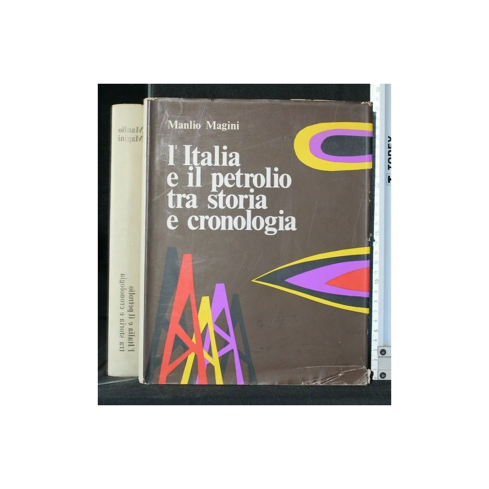 L'ITALIA E IL PETROLIO TRA STORIA E CRONOLOGIA