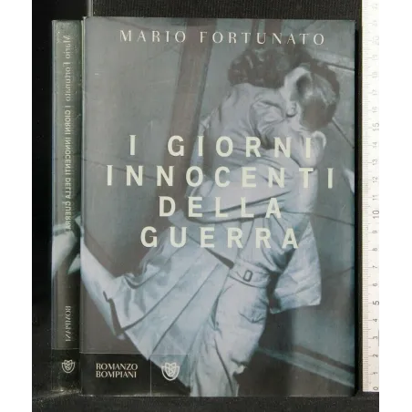 I GIORNI INNOCENTI DELLA GUERRA