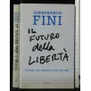 IL FUTURO DELLA LIBERTA'