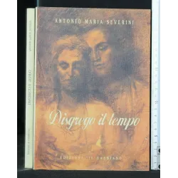 DISGREGO IL TEMPO