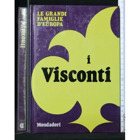 LE GRANDI FAMIGLIE D'EUROPA I VISCONTI
