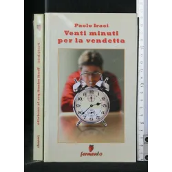 VENTI MINUTI PER LA VENDETTA